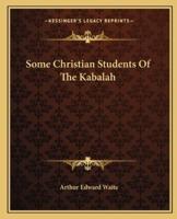 Some Christian Students Of The Kabalah