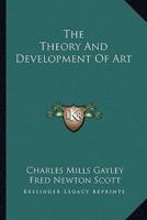 The Theory And Development Of Art