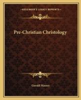 Pre-Christian Christology