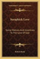 Seraphick Love