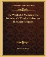 The Works Of Mencius The Founder Of Confucianism As The State Religion
