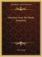 Selections From The Hindu Ramayana