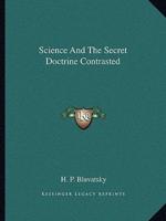 Science And The Secret Doctrine Contrasted