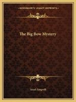 The Big Bow Mystery