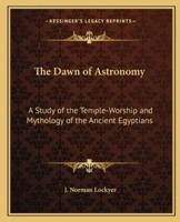 The Dawn of Astronomy