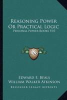 Reasoning Power Or Practical Logic