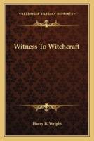 Witness To Witchcraft