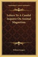 Letters To A Candid Inquirer On Animal Magnetism