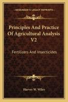 Principles And Practice Of Agricultural Analysis V2