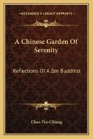 A Chinese Garden Of Serenity