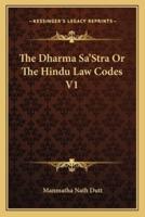 The Dharma Sa'Stra Or The Hindu Law Codes V1