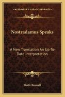 Nostradamus Speaks