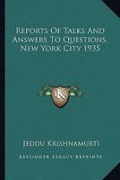 Reports Of Talks And Answers To Questions, New York City 1935