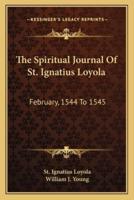 The Spiritual Journal Of St. Ignatius Loyola