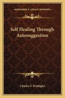 Self Healing Through Autosuggestion