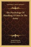 The Psychology Of Handling Of Men In The Army