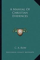 A Manual Of Christian Evidences