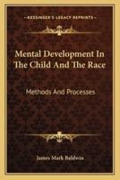 Mental Development In The Child And The Race