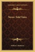 Never-Told Tales
