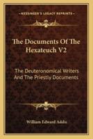 The Documents Of The Hexateuch V2