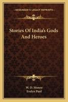 Stories Of India's Gods And Heroes
