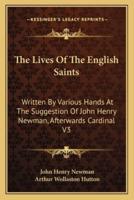 The Lives Of The English Saints