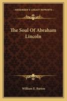 The Soul Of Abraham Lincoln