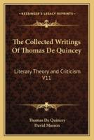 The Collected Writings Of Thomas De Quincey