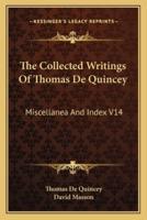 The Collected Writings Of Thomas De Quincey