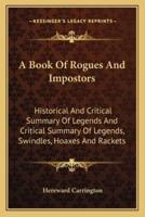 A Book Of Rogues And Impostors