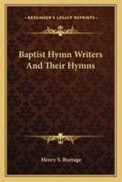 Baptist Hymn Writers And Their Hymns