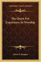 The Quest For Experience In Worship