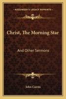 Christ, The Morning Star