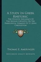 A Study In Greek Rhetoric