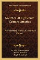 Sketches Of Eighteenth Century America