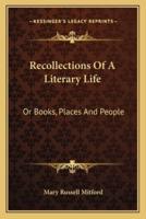 Recollections Of A Literary Life