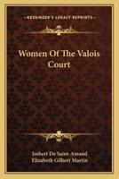 Women Of The Valois Court