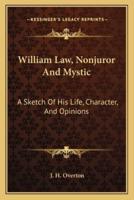 William Law, Nonjuror And Mystic