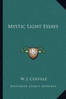 Mystic Light Essays