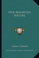 Our Manifold Nature