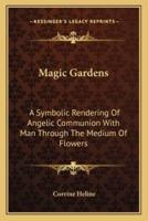 Magic Gardens