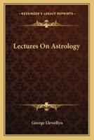 Lectures On Astrology