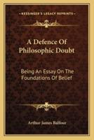 A Defence Of Philosophic Doubt
