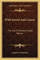 With Sword And Lancet