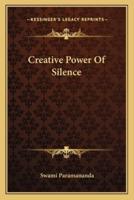 Creative Power Of Silence