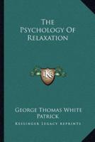 The Psychology Of Relaxation