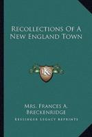 Recollections Of A New England Town