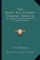 The Right Rev. Edward Dominic Fenwick
