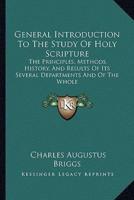General Introduction To The Study Of Holy Scripture