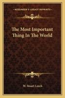 The Most Important Thing In The World